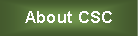 Text Box: About CSC