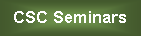 Text Box: CSC Seminars