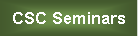 Text Box: CSC Seminars