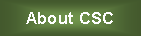 Text Box: About CSC
